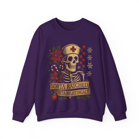Sorta Ratched Sorta Nightingale Nurse- Christmas Sweatshirt | Holiday | Roly Poly Print