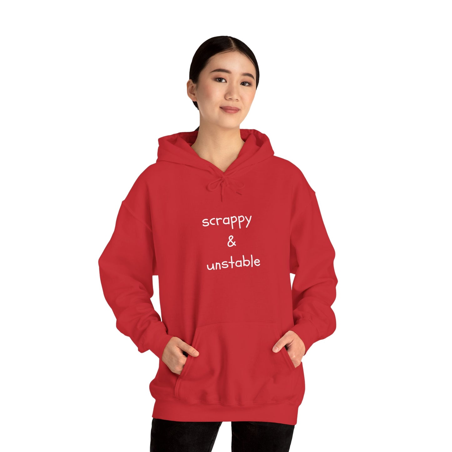 Scrappy & Unstable Text - Hoodie | Sarcasm | Roly Poly Print
