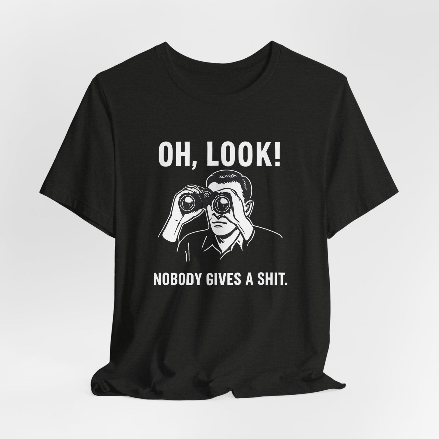 Oh Look Nobody Gives a Shit - T-Shirt | Sunny & Sarcastic | Roly Poly Print