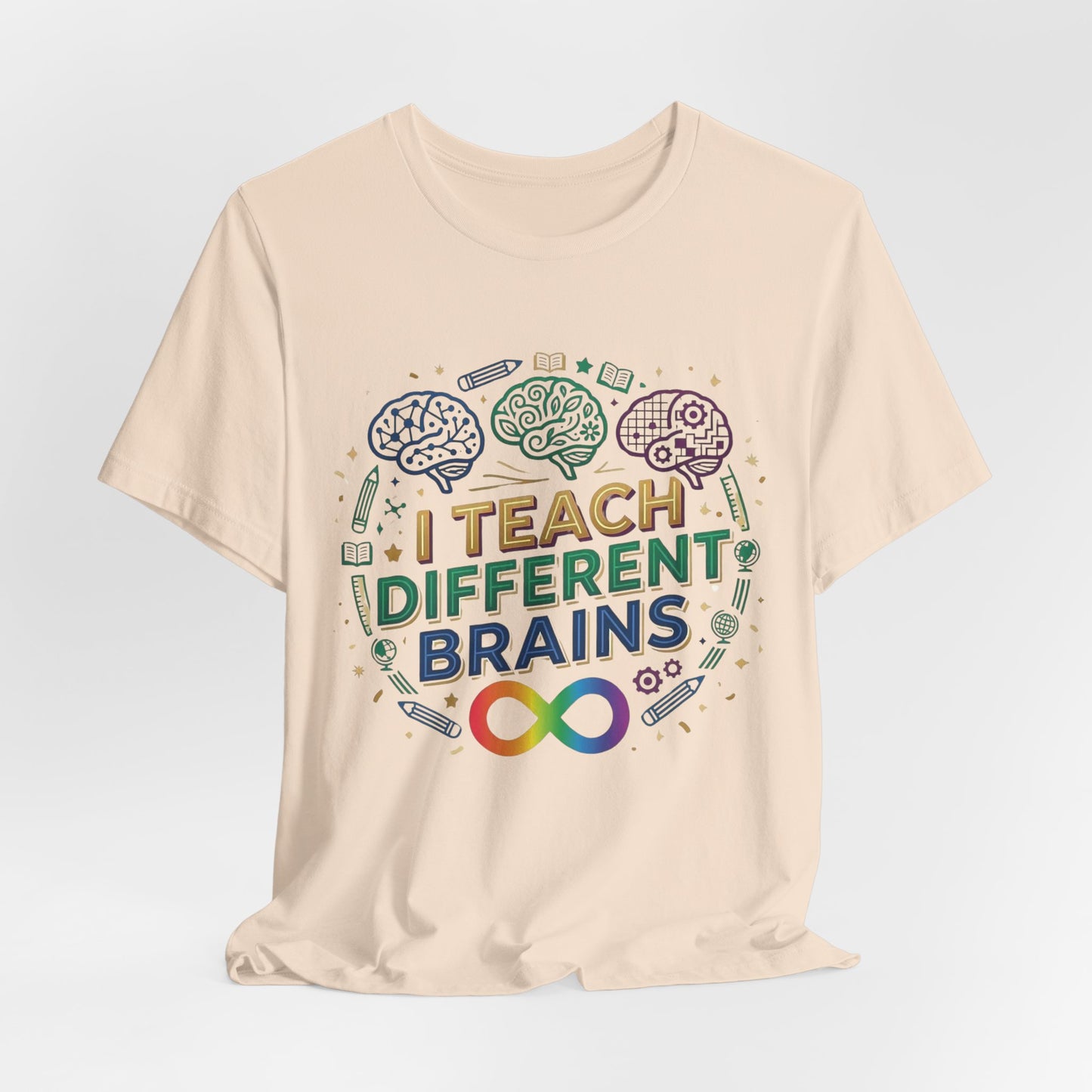 I Teach Different Brains | T-Shirt