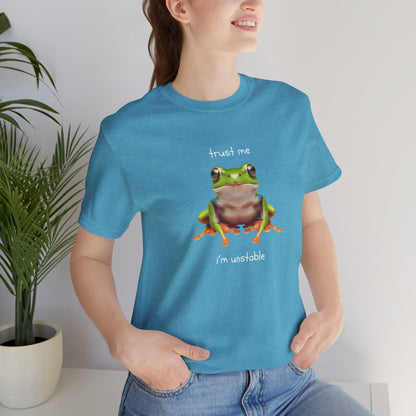 Trust Me, I'm Unstable Tree Frog - T-Shirt | Pets and Animals | Roly Poly Print