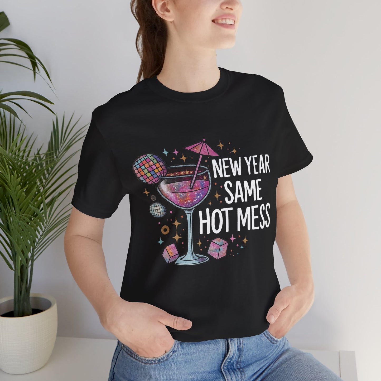 New Year Same Hot Mess Tee — Funny NYE Cocktail Graphic T-Shirt
