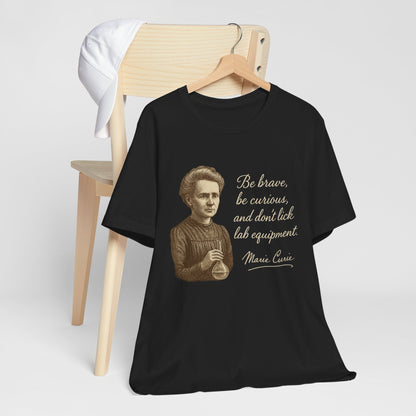 Don't Lick the Lab Equipment Madam Curie - Quote T-Shirt | Nursing and Healthcare | Roly Poly Print