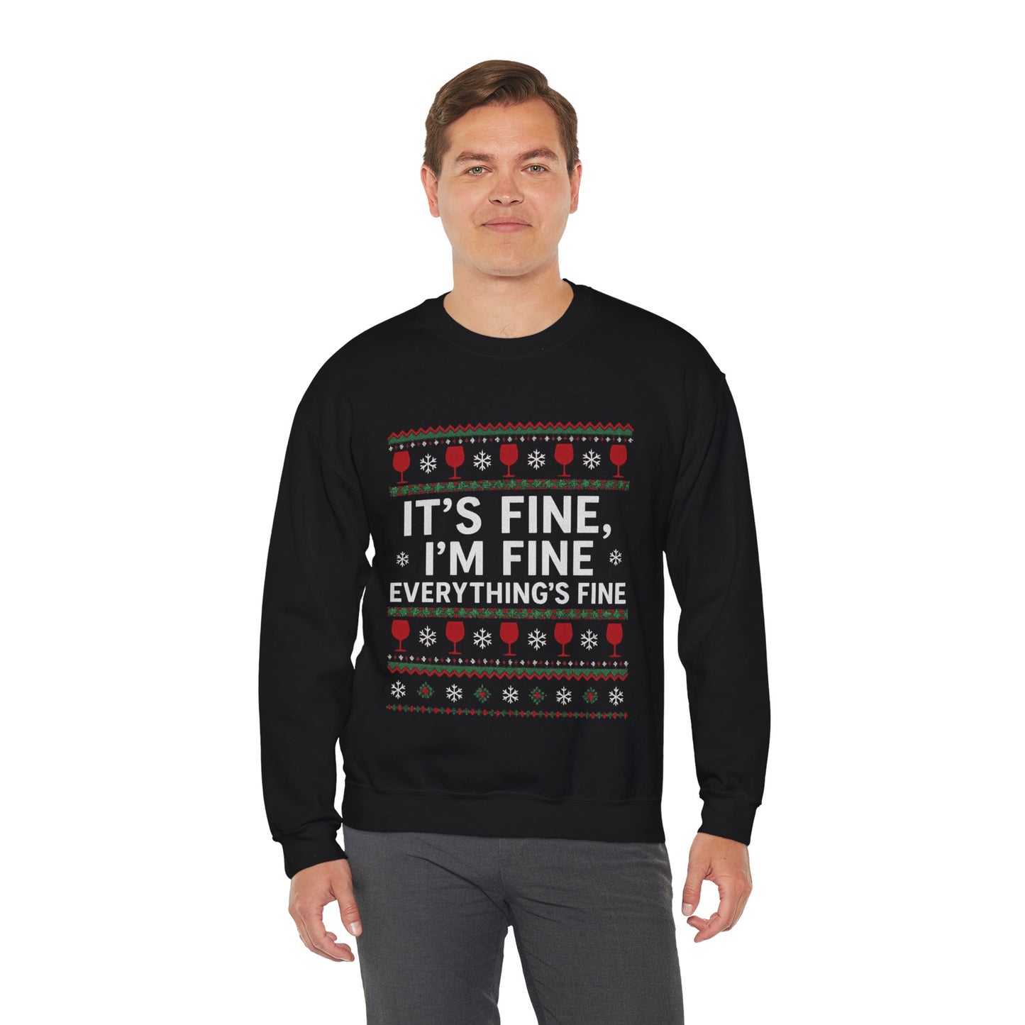 It's Fine, I'm Fine, Everything's Fine Traditional - Christmas Sweatshirt | Holiday | Roly Poly Print
