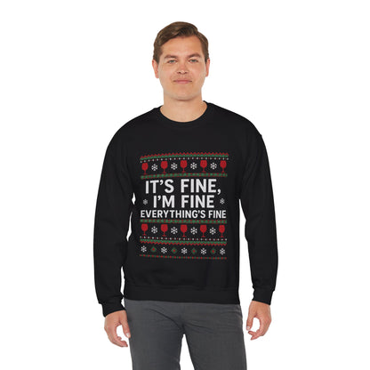 It's Fine, I'm Fine, Everything's Fine Traditional - Christmas Sweatshirt | Holiday | Roly Poly Print