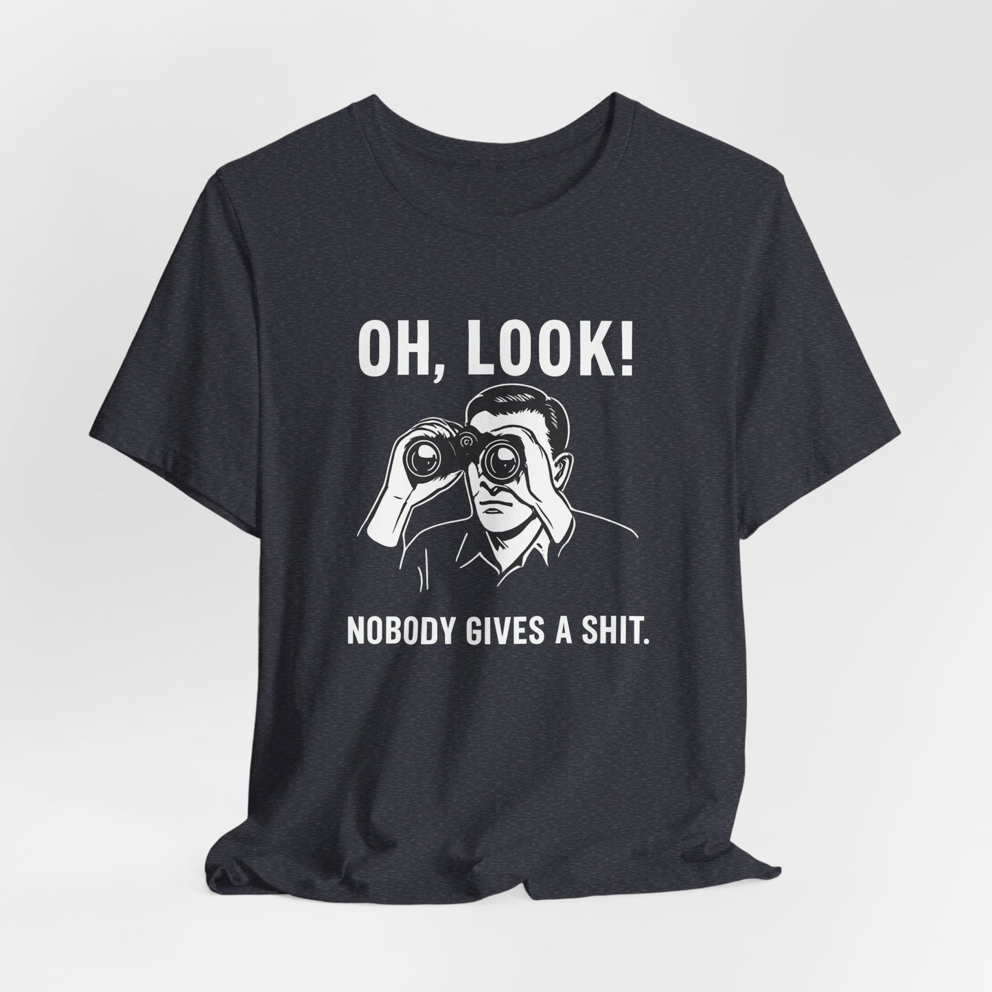 Oh Look Nobody Gives a Shit - T-Shirt | Sunny & Sarcastic | Roly Poly Print