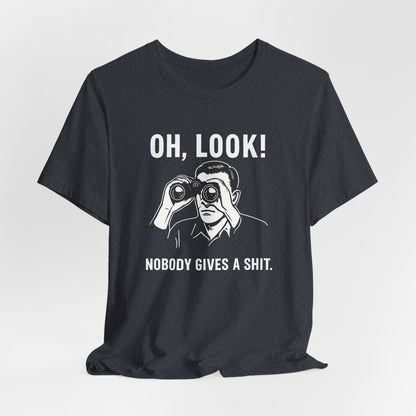Oh Look Nobody Gives a Shit - T-Shirt | Sunny & Sarcastic | Roly Poly Print