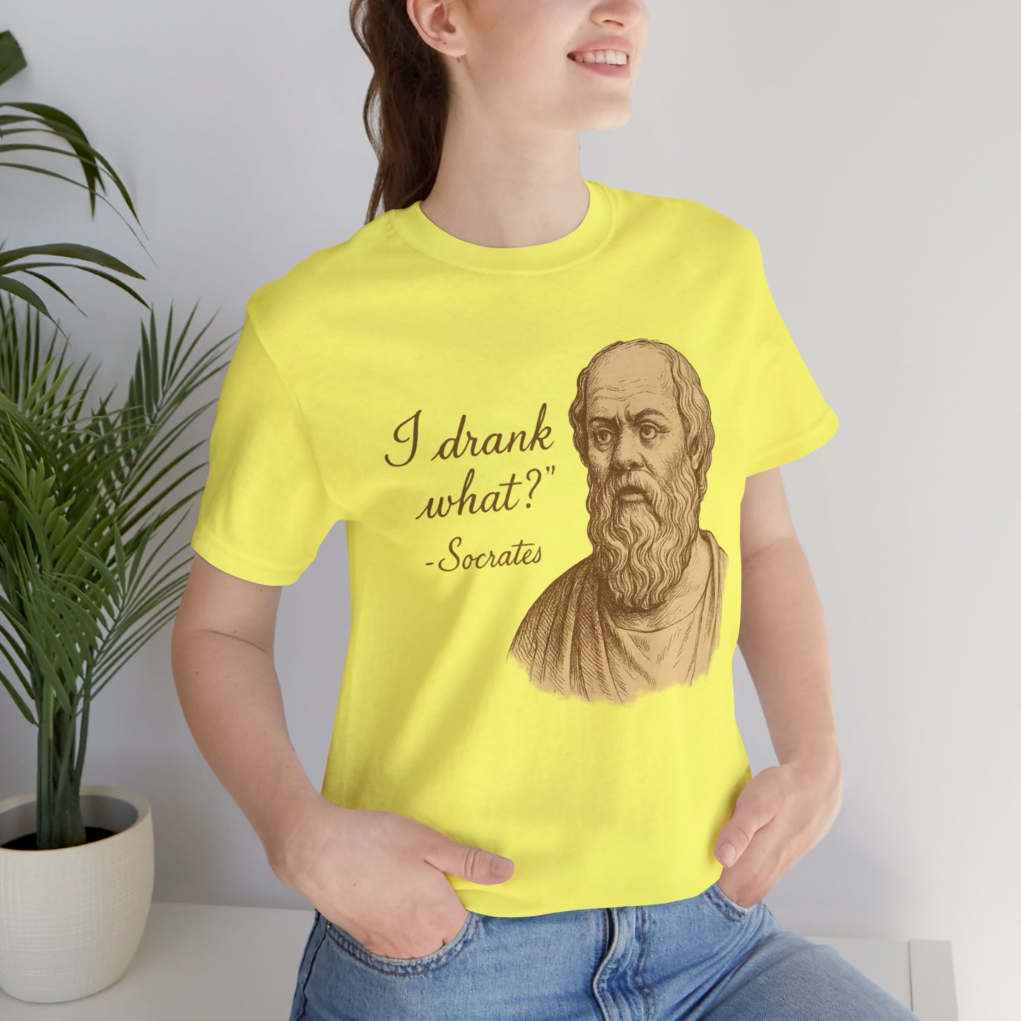 I Drank What? Socrates Quote - T-shirt | Funny & Sarcastic | Roly Poly Print