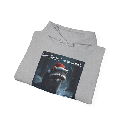 Dear Santa, I've Been Bad and It Was Worth It Raccoon - Christmas Hoodie | Holiday | Roly Poly Print