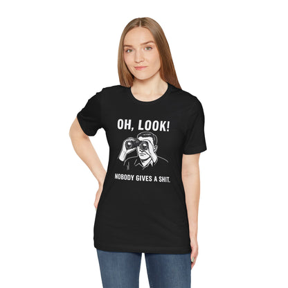 Oh Look Nobody Gives a Shit - T-Shirt | Sunny & Sarcastic | Roly Poly Print