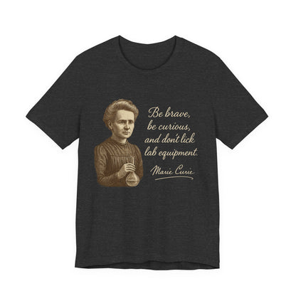 Don't Lick the Lab Equipment Madam Curie - Quote T-Shirt | Nursing and Healthcare | Roly Poly Print