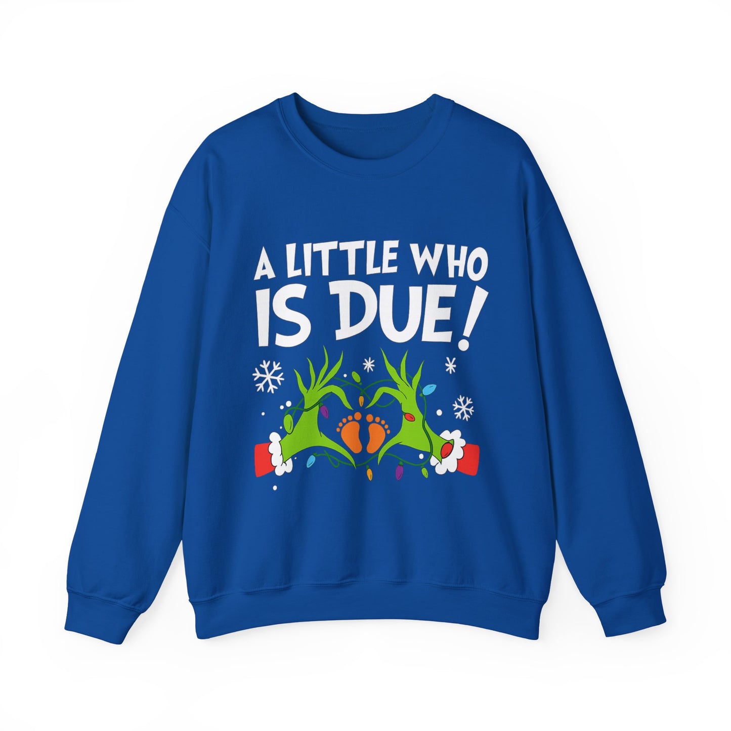 A Little Who is Due - Christmas Sweatshirt | Holiday | Roly Poly Print