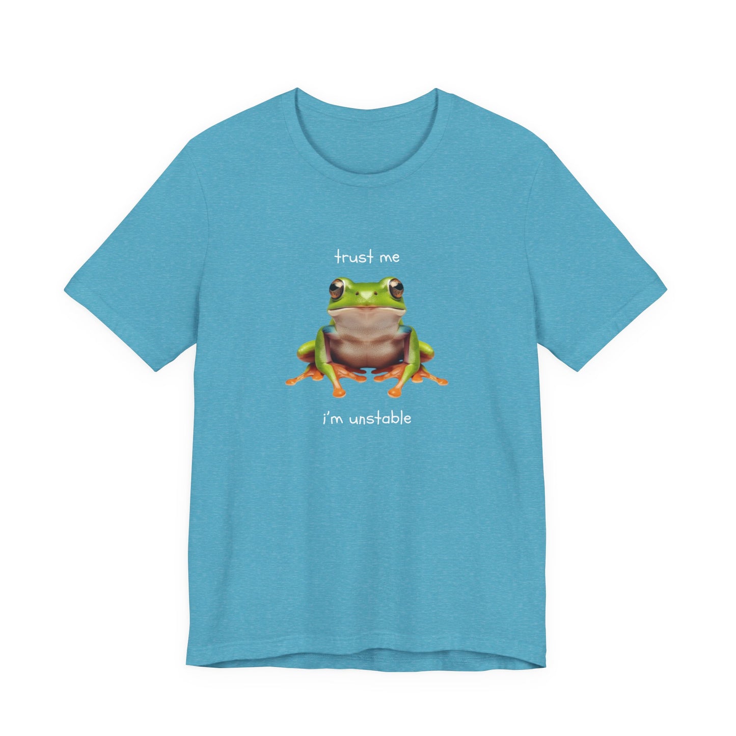 Trust Me, I'm Unstable Tree Frog - T-Shirt | Pets and Animals | Roly Poly Print