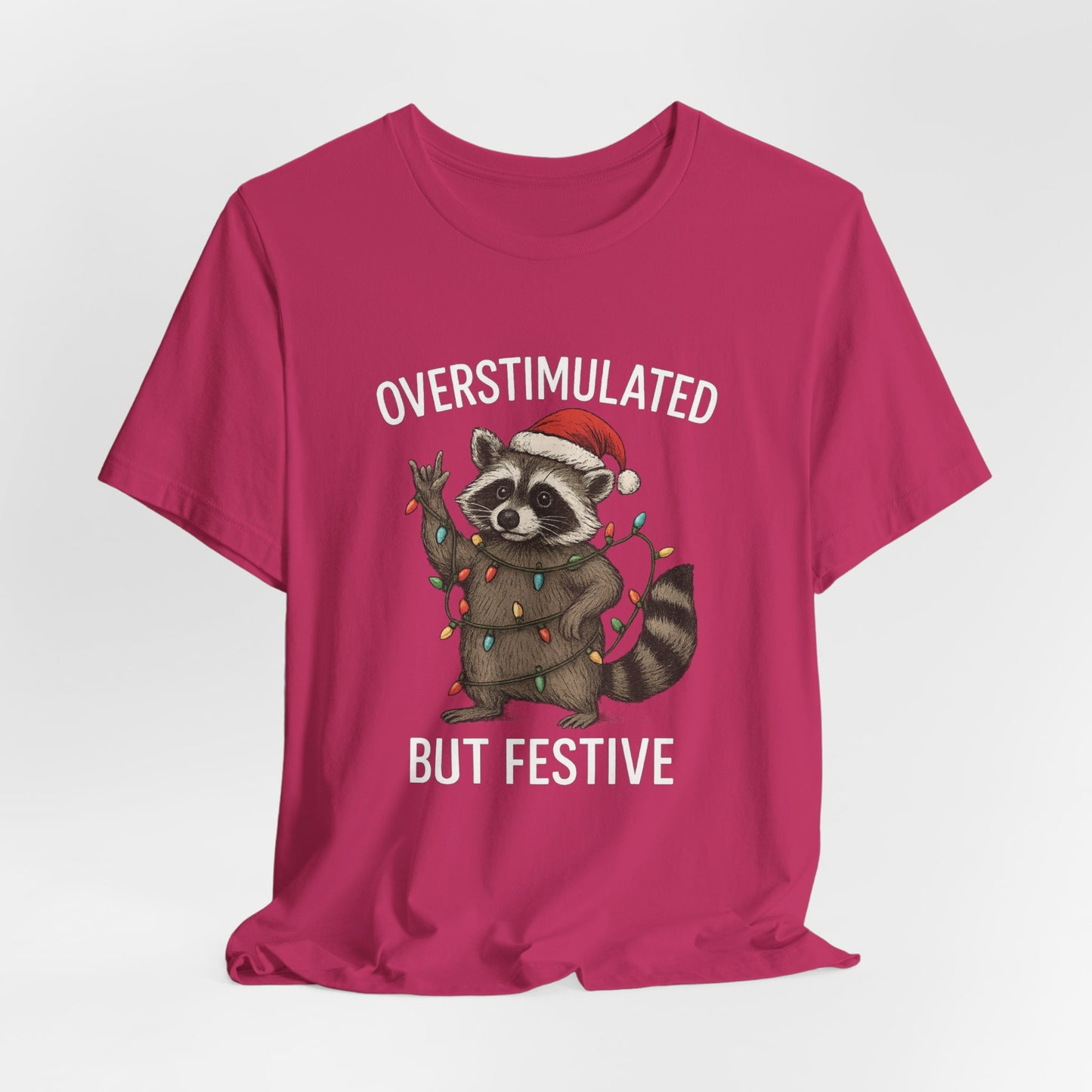 Overstimulated but Festive Raccoon - Christmas T-Shirt | Holiday | Roly Poly Print