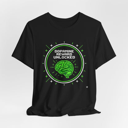 Dopamine Reward Unlocked | T-Shirt