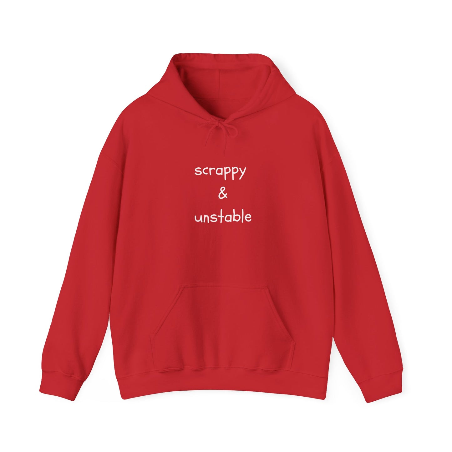 Scrappy & Unstable Text - Hoodie | Sarcasm | Roly Poly Print