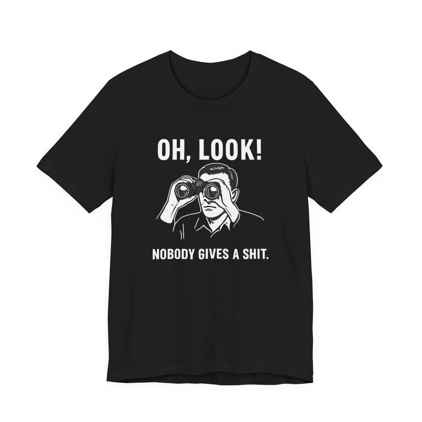 Oh Look Nobody Gives a Shit - T-Shirt | Sunny & Sarcastic | Roly Poly Print
