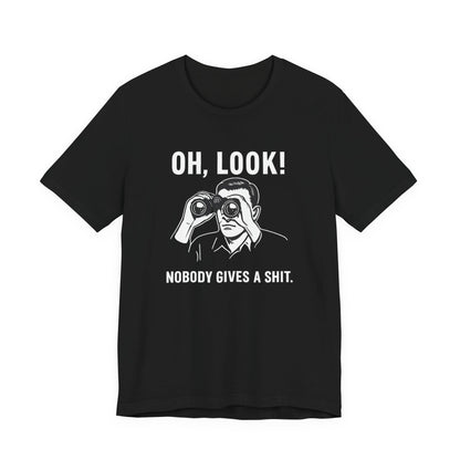 Oh Look Nobody Gives a Shit - T-Shirt | Sunny & Sarcastic | Roly Poly Print