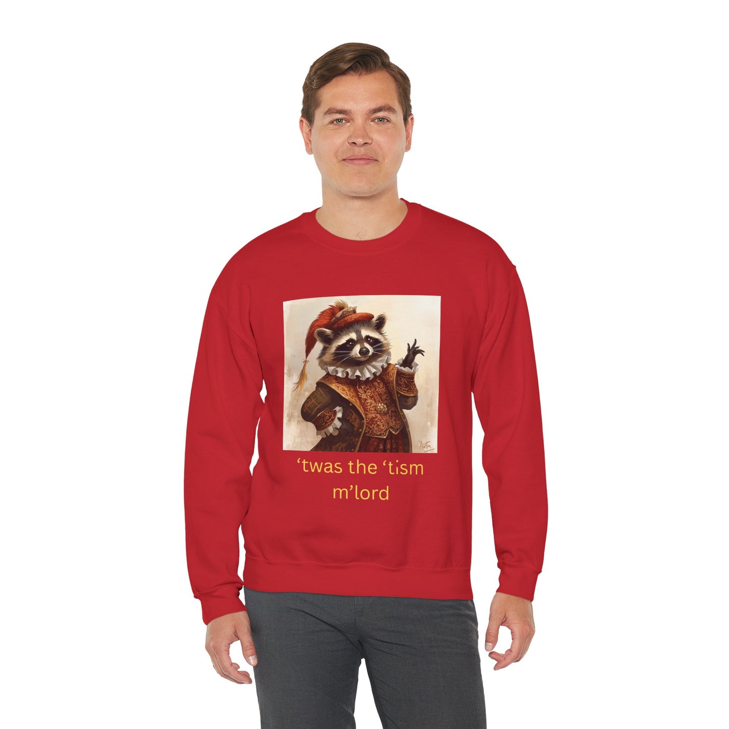 'twas the 'tism, m'Lord Medieval Raccoon - Sweatshirt | Overstimulated Humor | Roly Poly Print