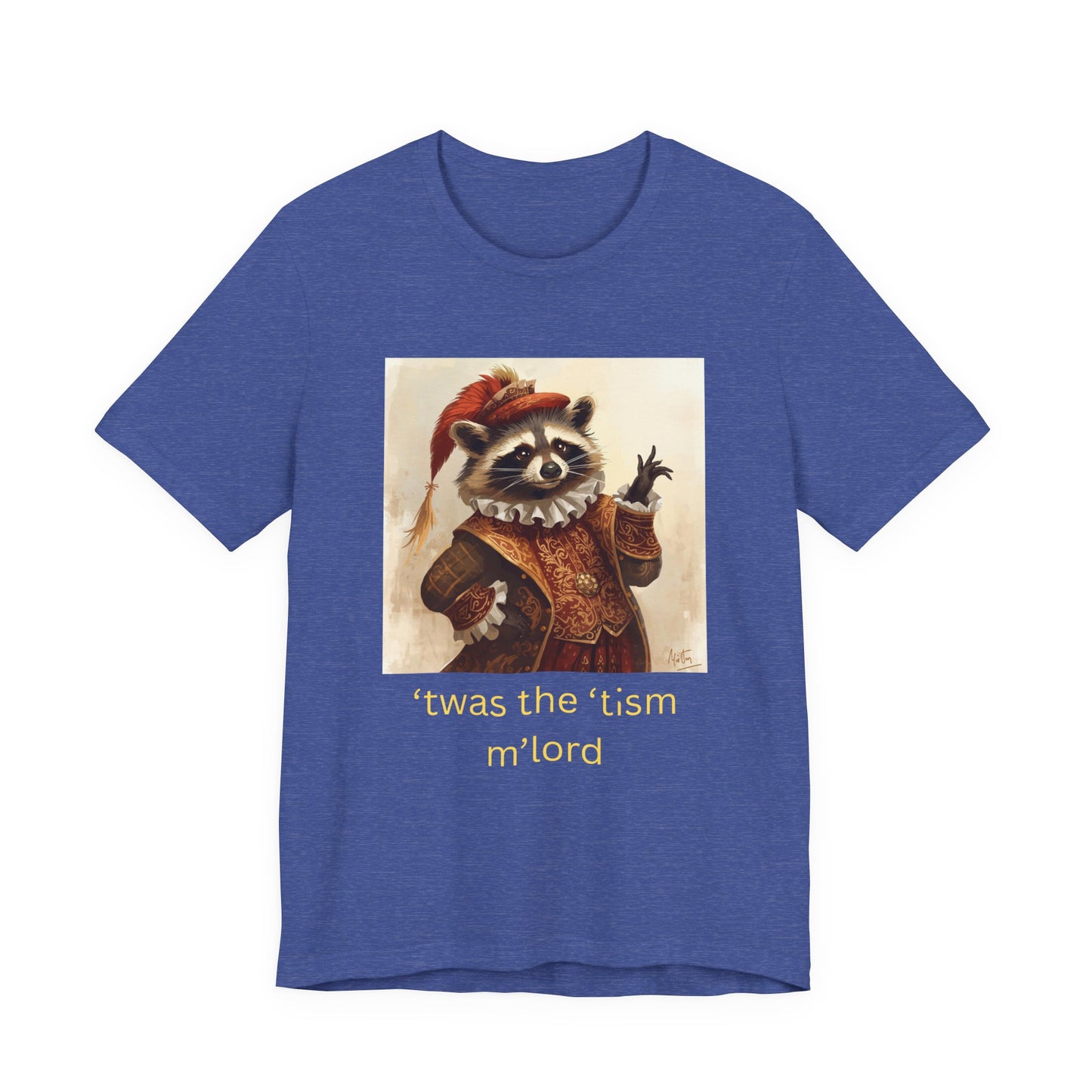 ’twas the ’tism m’lord Medieval Raccoon – T-Shirt | Overstimulated Humor | Roly Poly Print