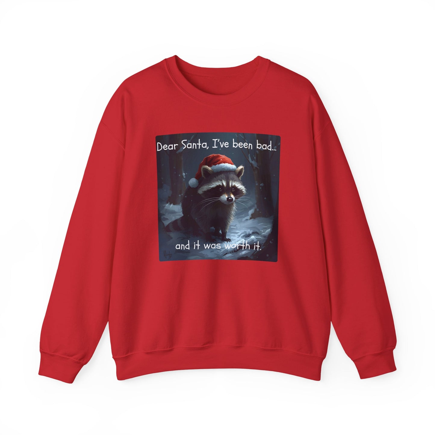 Dear Santa, I've Been Bad and It Was Worth It Raccoon - Christmas Sweatshirt | Pets and Animals | Roly Poly Print