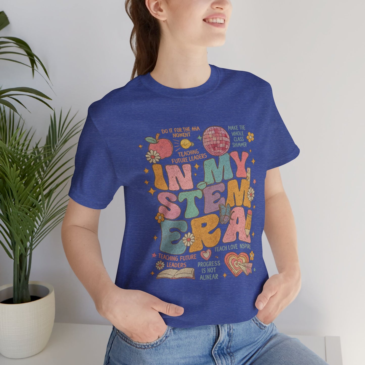 In My STEM Era - Teacher T-Shirt | STEM | Roly Poly Print