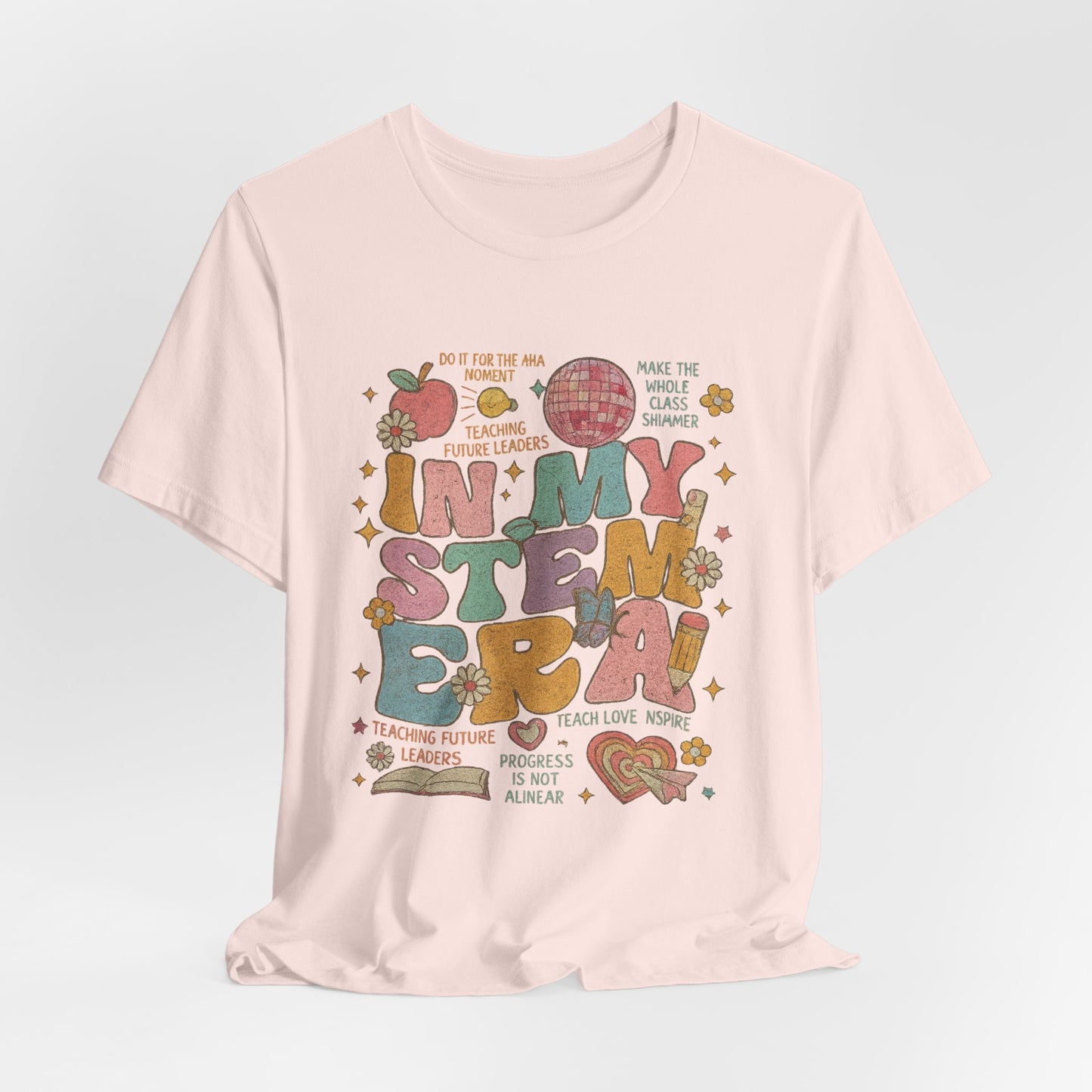 In My STEM Era - Teacher T-Shirt | STEM | Roly Poly Print