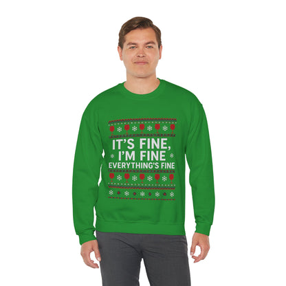 It's Fine, I'm Fine, Everything's Fine Traditional - Christmas Sweatshirt | Holiday | Roly Poly Print