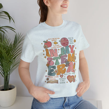 In My STEM Era - Teacher T-Shirt | STEM | Roly Poly Print