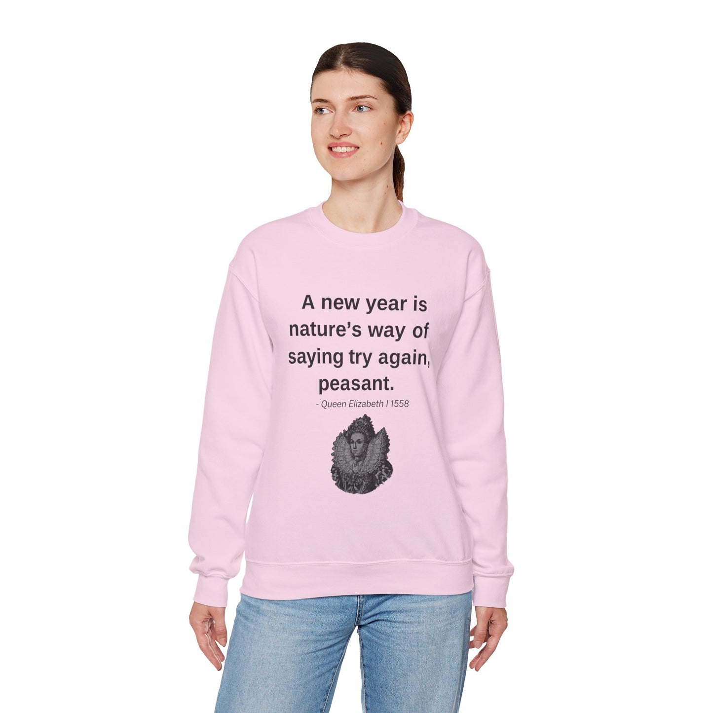 Queen Elizabeth Quote for New Year - New Years' Sweatshirt | Holiday | Roly Poly Print