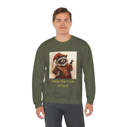 'twas the 'tism, m'Lord Medieval Raccoon - Sweatshirt | Overstimulated Humor | Roly Poly Print