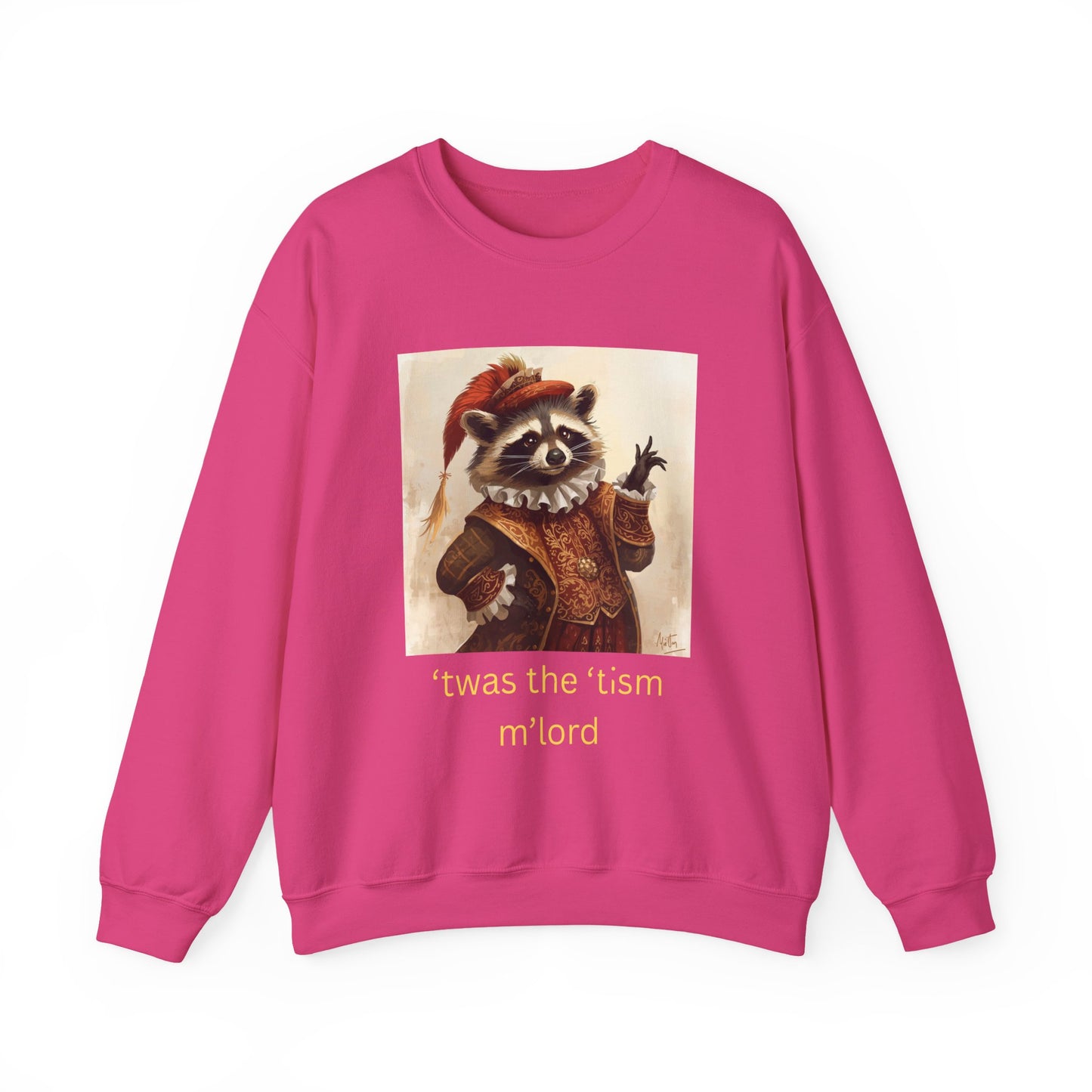'twas the 'tism, m'Lord Medieval Raccoon - Sweatshirt | Overstimulated Humor | Roly Poly Print