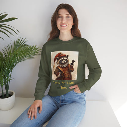 'twas the 'tism, m'Lord Medieval Raccoon - Sweatshirt | Overstimulated Humor | Roly Poly Print