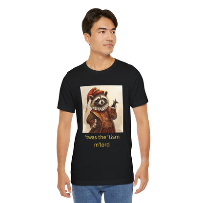 ’twas the ’tism m’lord Medieval Raccoon – T-Shirt | Overstimulated Humor | Roly Poly Print
