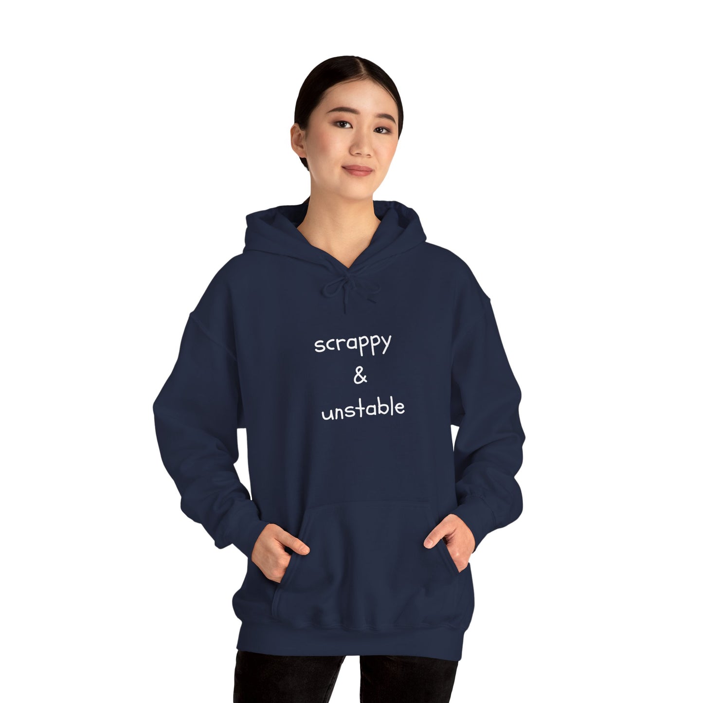 Scrappy & Unstable Text - Hoodie | Sarcasm | Roly Poly Print