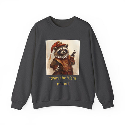 'twas the 'tism, m'Lord Medieval Raccoon - Sweatshirt | Overstimulated Humor | Roly Poly Print