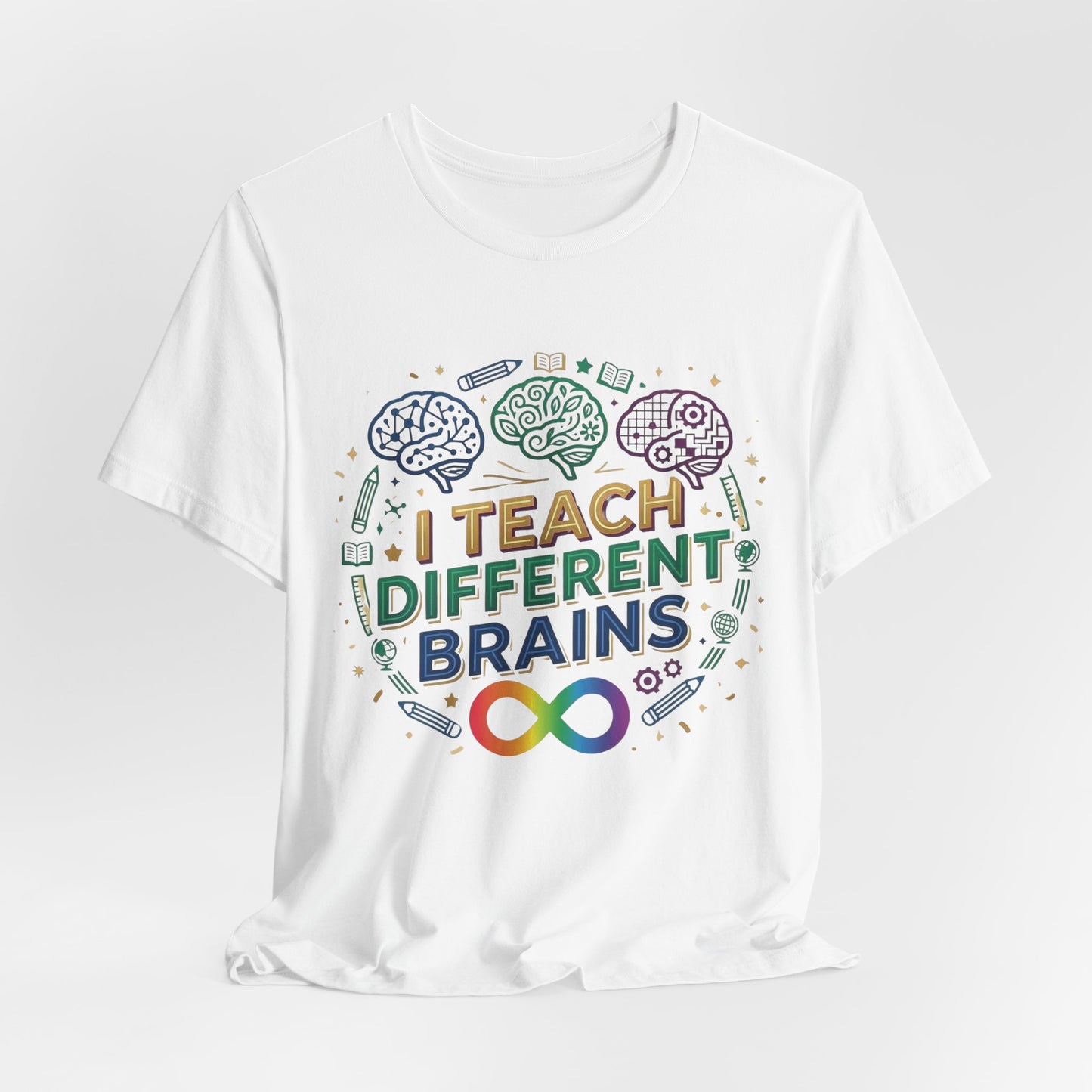 I Teach Different Brains | T-Shirt