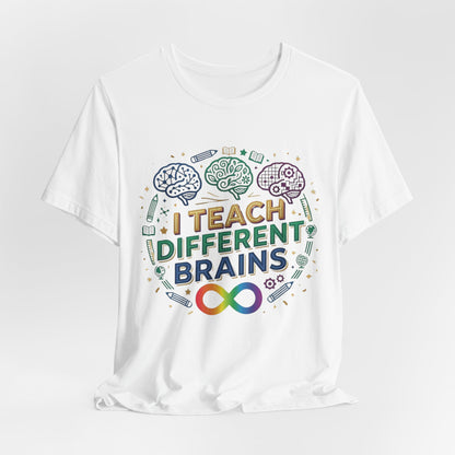 I Teach Different Brains | T-Shirt