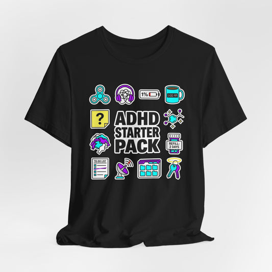 ADHD Starter Pack | T-Shirt