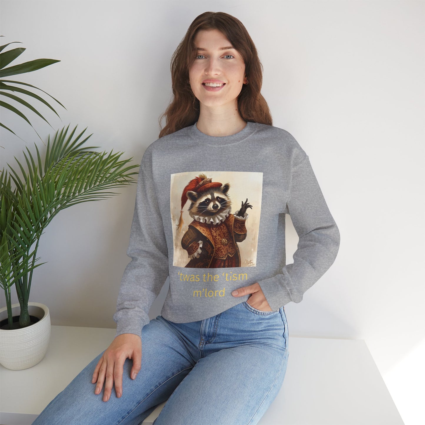 'twas the 'tism, m'Lord Medieval Raccoon - Sweatshirt | Overstimulated Humor | Roly Poly Print