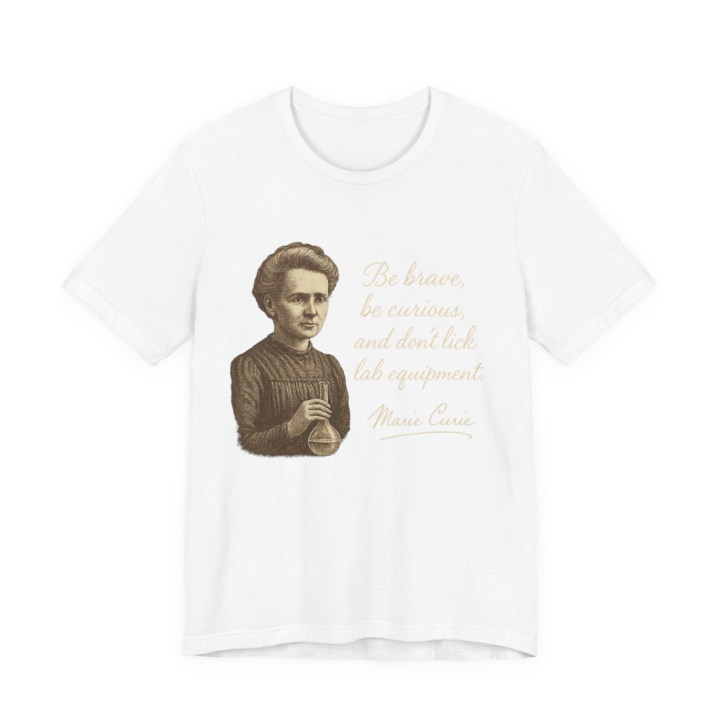 Don't Lick the Lab Equipment Madam Curie - Quote T-Shirt | Nursing and Healthcare | Roly Poly Print