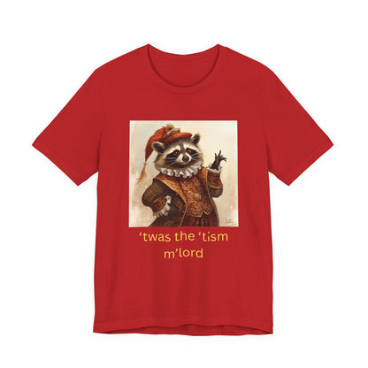 ’twas the ’tism m’lord Medieval Raccoon – T-Shirt | Overstimulated Humor | Roly Poly Print