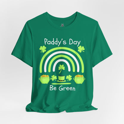 St. Patrick's Day Rainbow Be Green  - T-Shirt | Holiday Spotlight | Roly Poly Print