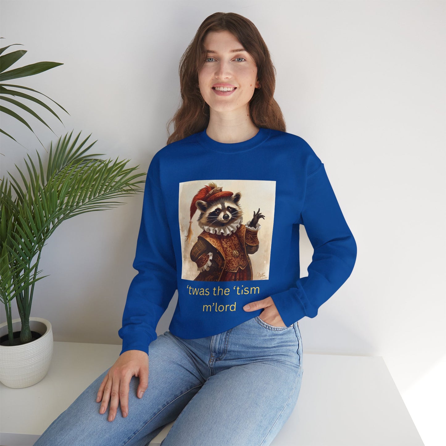 'twas the 'tism, m'Lord Medieval Raccoon - Sweatshirt | Overstimulated Humor | Roly Poly Print