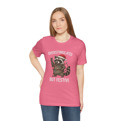 Overstimulated but Festive Raccoon - Christmas T-Shirt | Holiday | Roly Poly Print