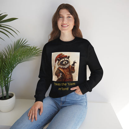 'twas the 'tism, m'Lord Medieval Raccoon - Sweatshirt | Overstimulated Humor | Roly Poly Print