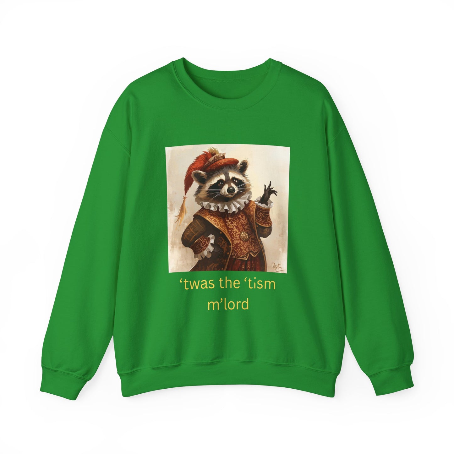 'twas the 'tism, m'Lord Medieval Raccoon - Sweatshirt | Overstimulated Humor | Roly Poly Print