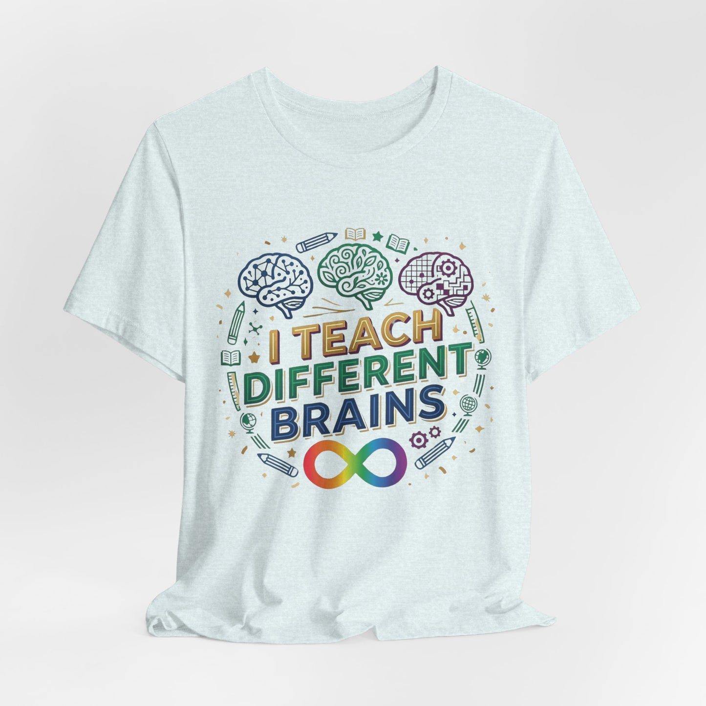 I Teach Different Brains | T-Shirt