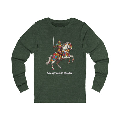 I am not here to blend in - Floral Knight Long Sleeve T-Shirt | Pets and Animals | Roly Poly Print
