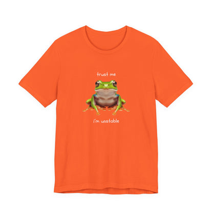 Trust Me, I'm Unstable Tree Frog - T-Shirt | Pets and Animals | Roly Poly Print